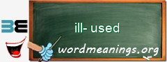 WordMeaning blackboard for ill-used